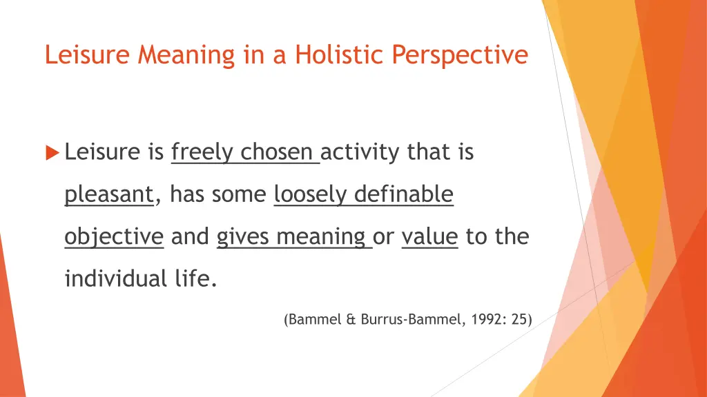 leisure meaning in a holistic perspective