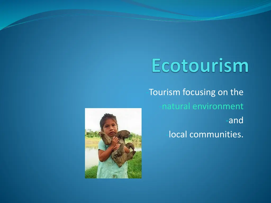 tourism focusing on the natural environment