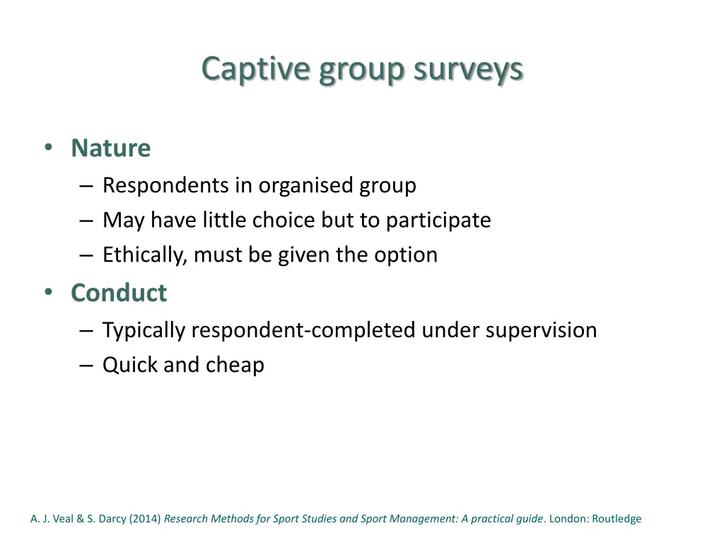 captive group surveys