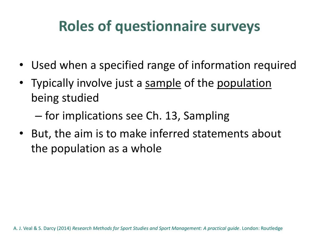 roles of questionnaire surveys