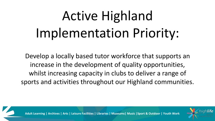 active highland implementation priority