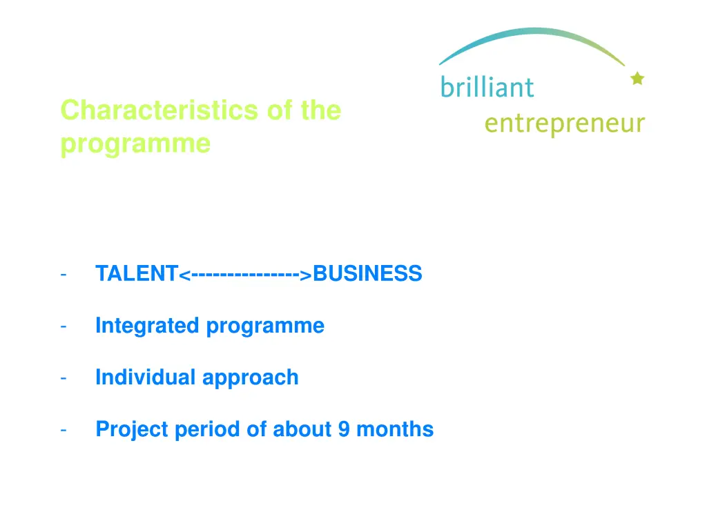 characteristics of the programme