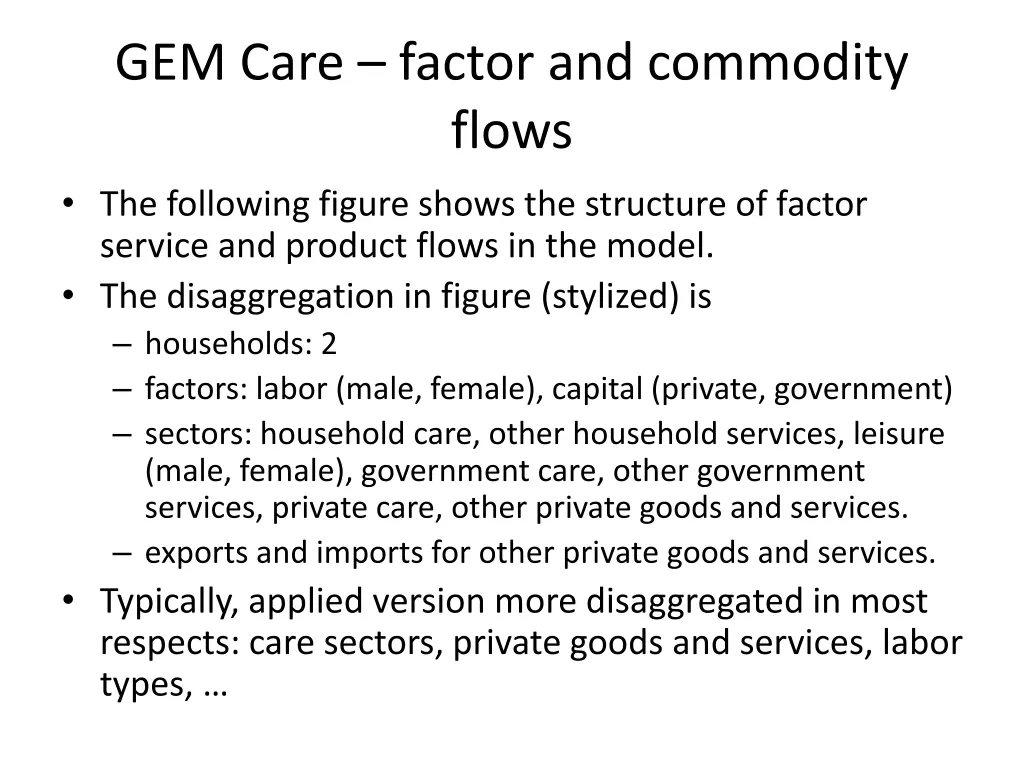 gem care factor and commodity flows the following