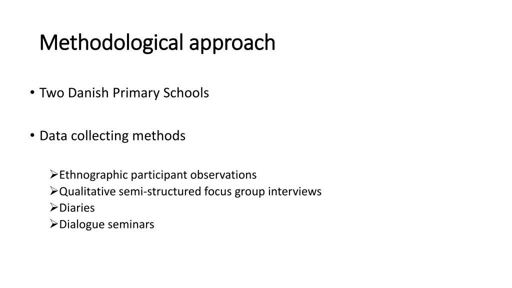 methodological approach methodological approach