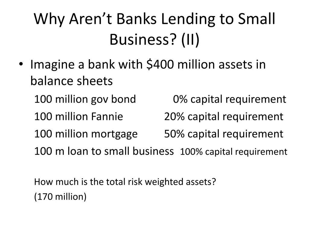 why aren t banks lending to small business ii