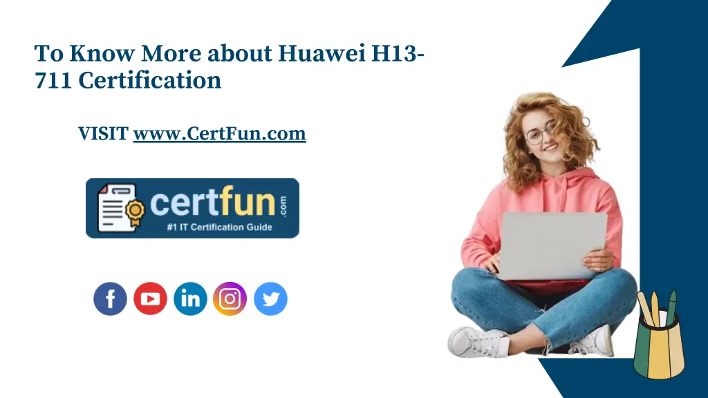 to know more about huawei h13 711 certification