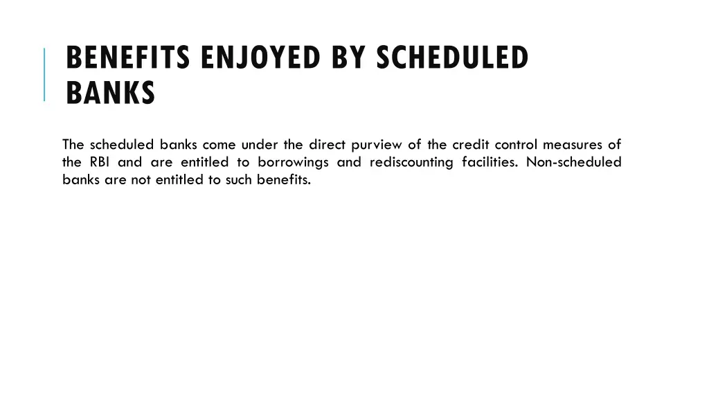 benefits enjoyed by scheduled banks