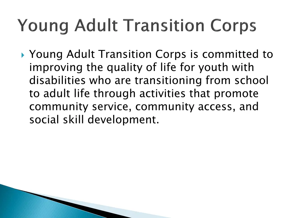 young adult transition corps is committed