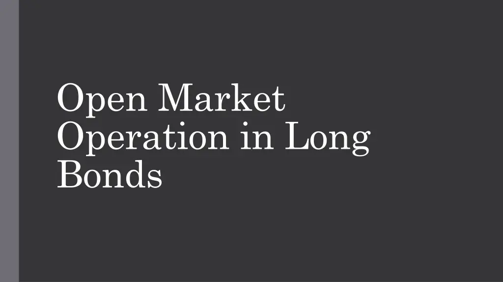 open market operation in long bonds