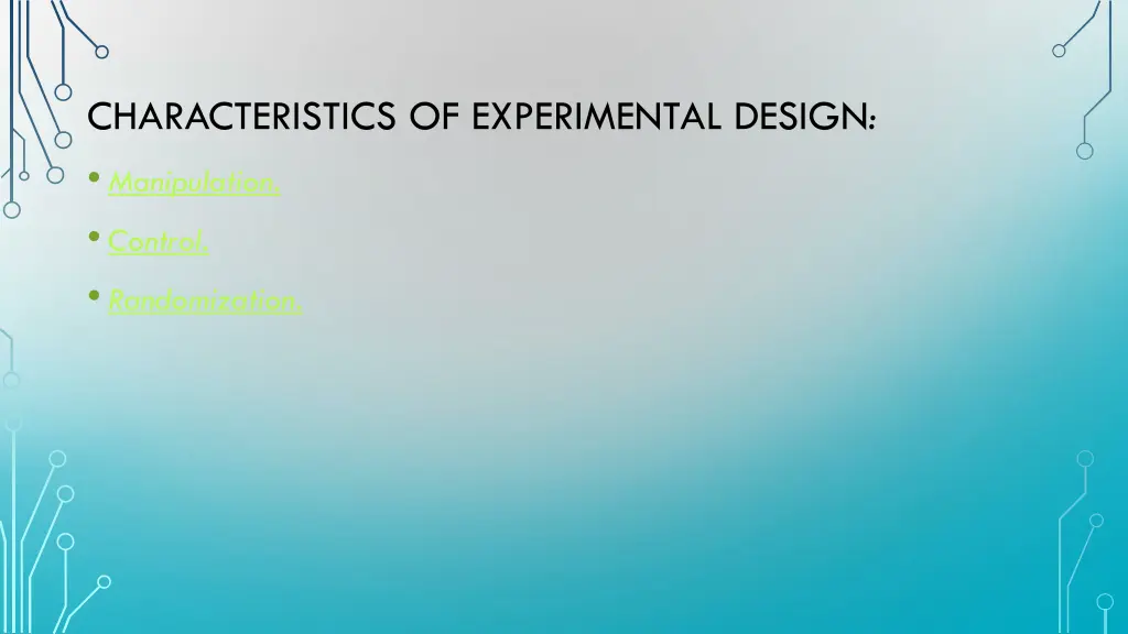 characteristics of experimental design