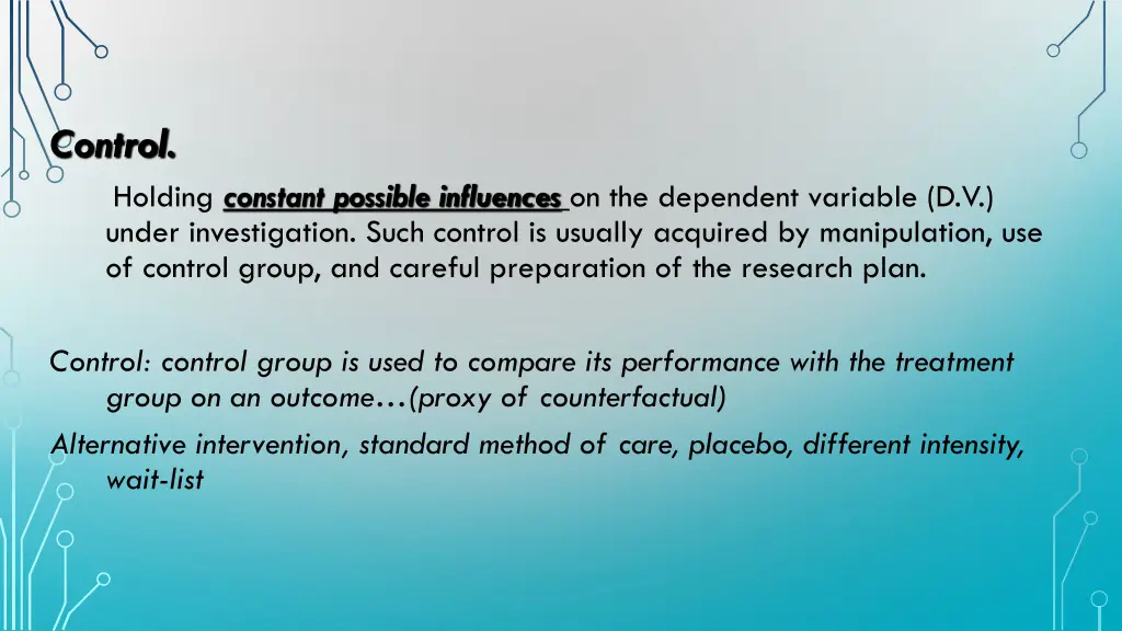 control holding constant possible influences