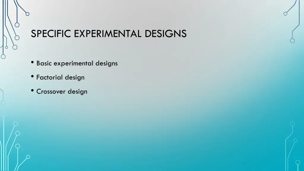 specific experimental designs