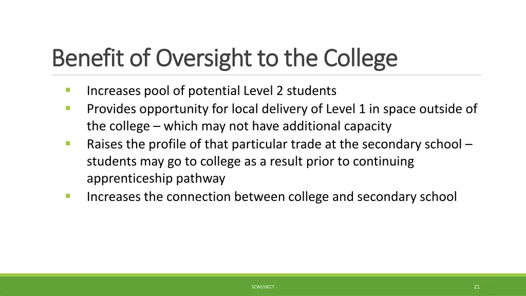 benefit of oversight to the college benefit