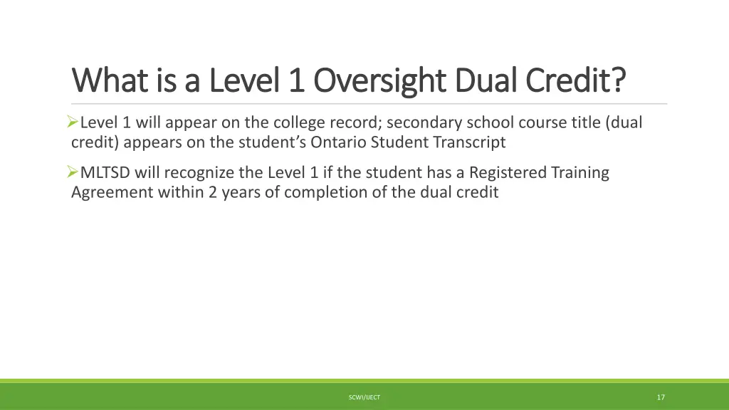 what is a level 1 oversight dual credit what 1