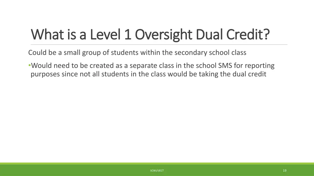 what is a level 1 oversight dual credit what 3