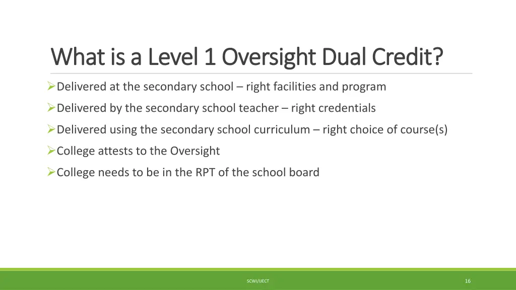 what is a level 1 oversight dual credit what