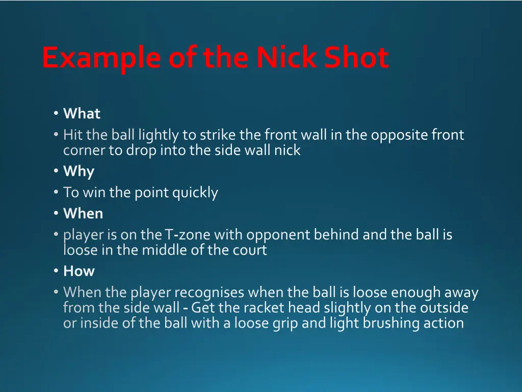 example of the nick shot