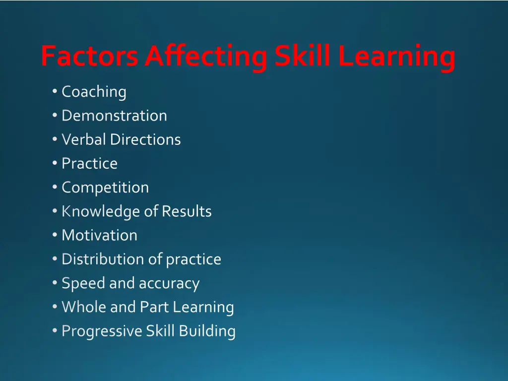 factors affecting skill learning