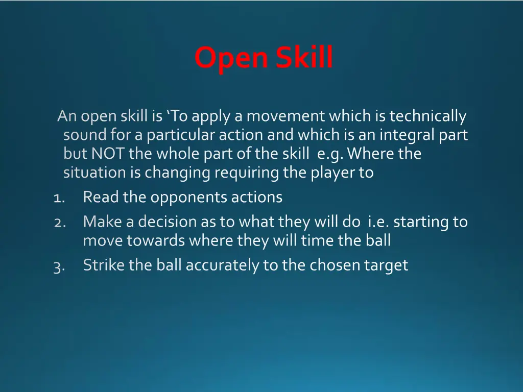 open skill