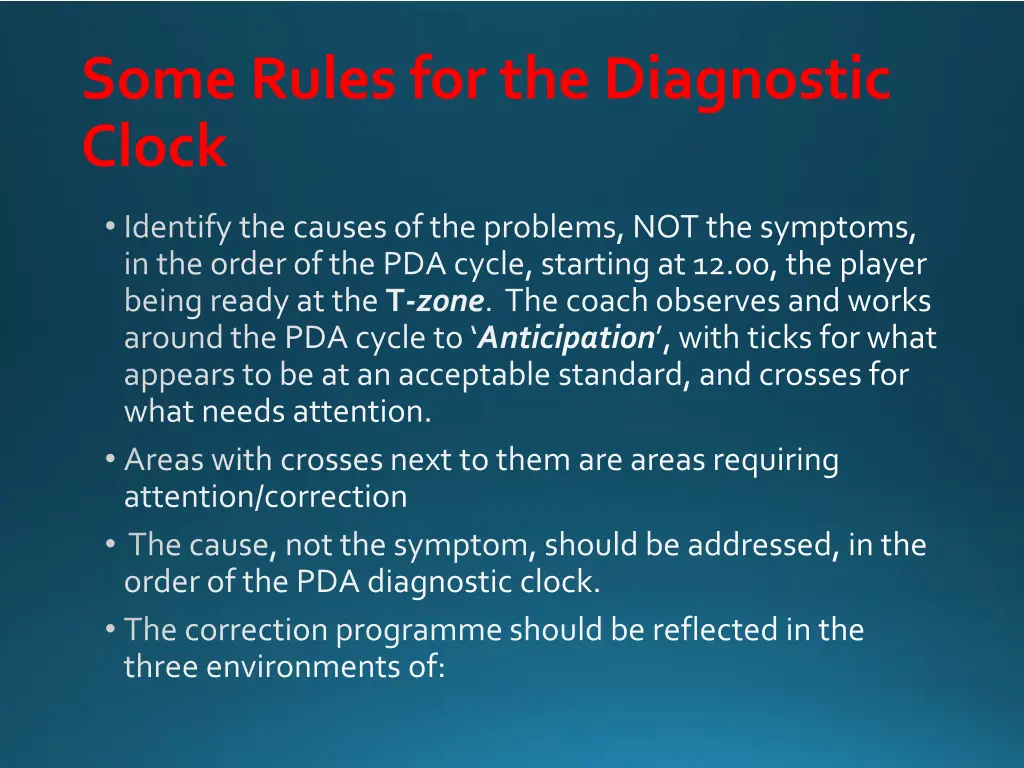 some rules for the diagnostic clock