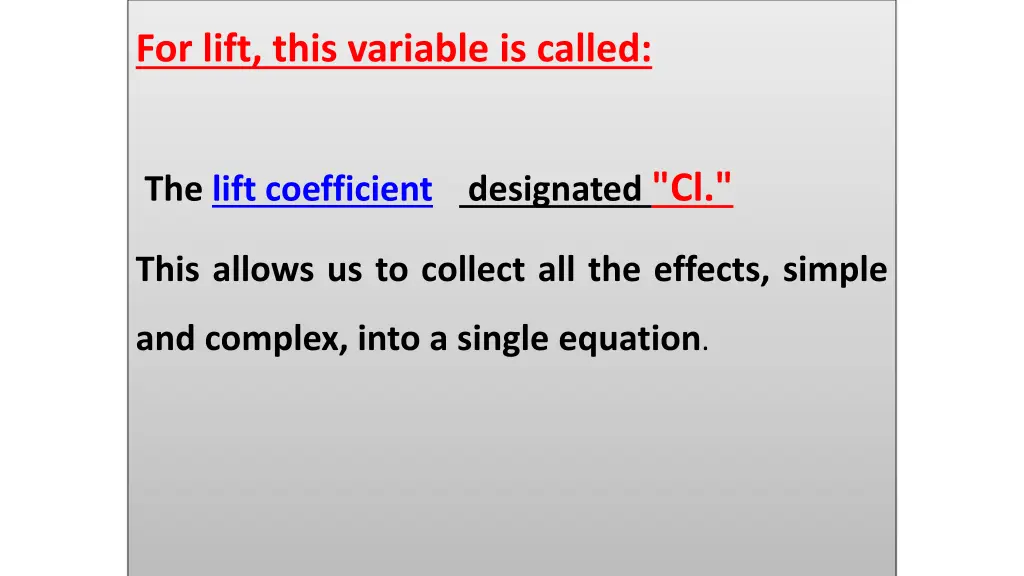 for lift this variable is called