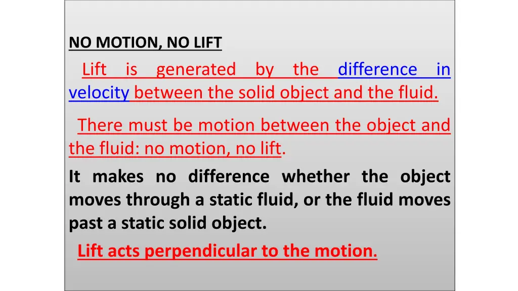 no motion no lift lift is velocity between