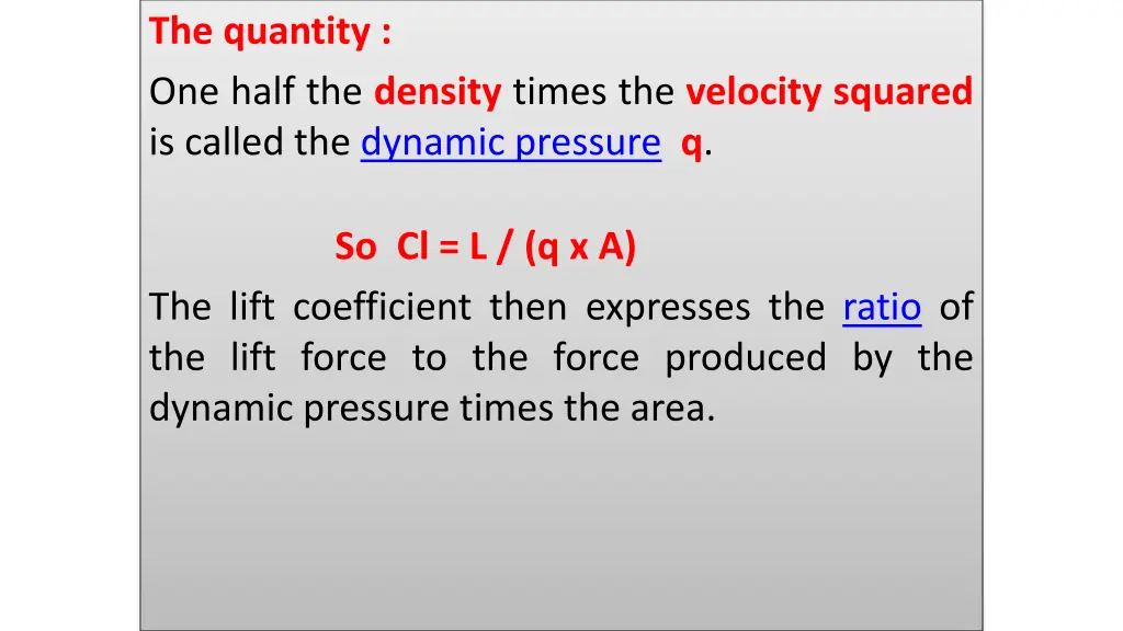 the quantity one half the density times