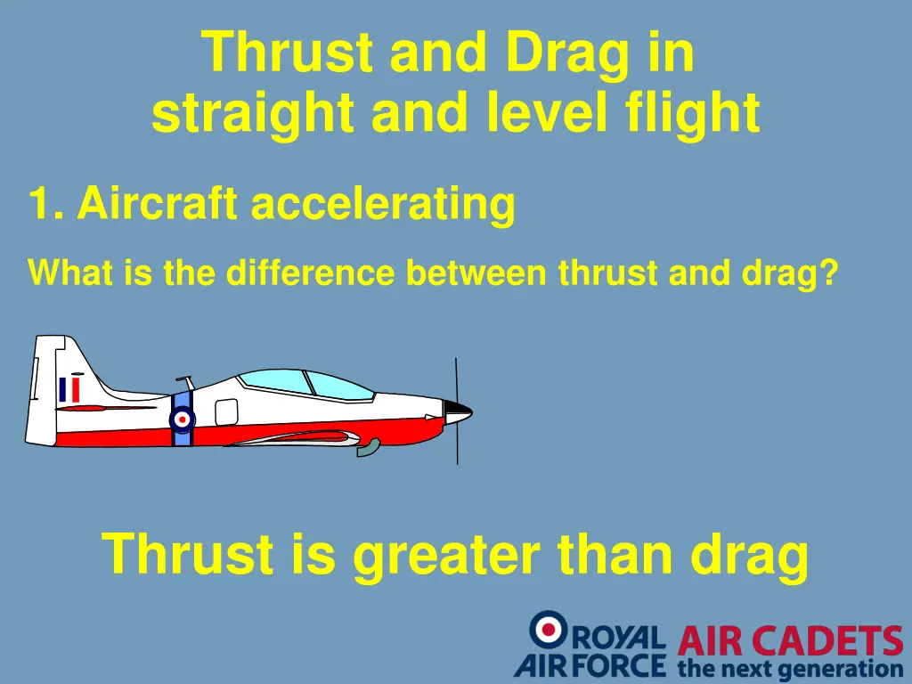 thrust and drag in straight and level flight