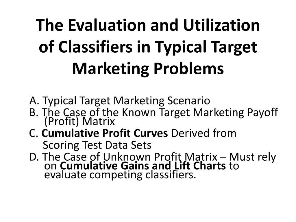 the evaluation and utilization of classifiers