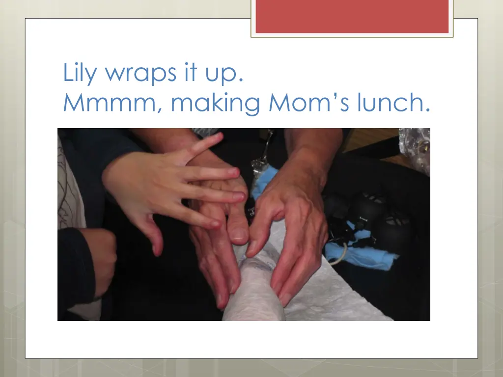 lily wraps it up mmmm making mom s lunch