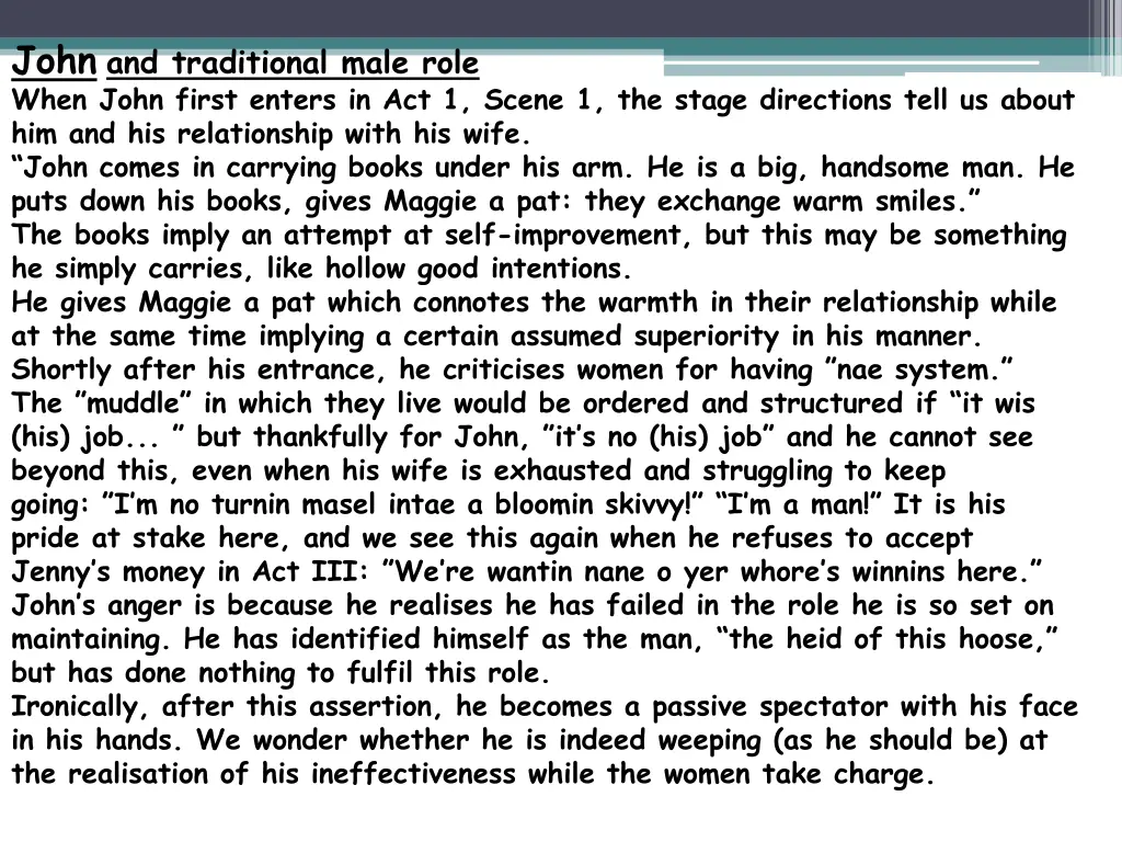 john and traditional male role when john first