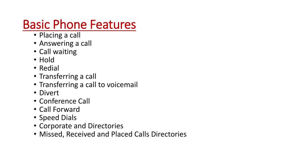 basic phone features basic phone features placing