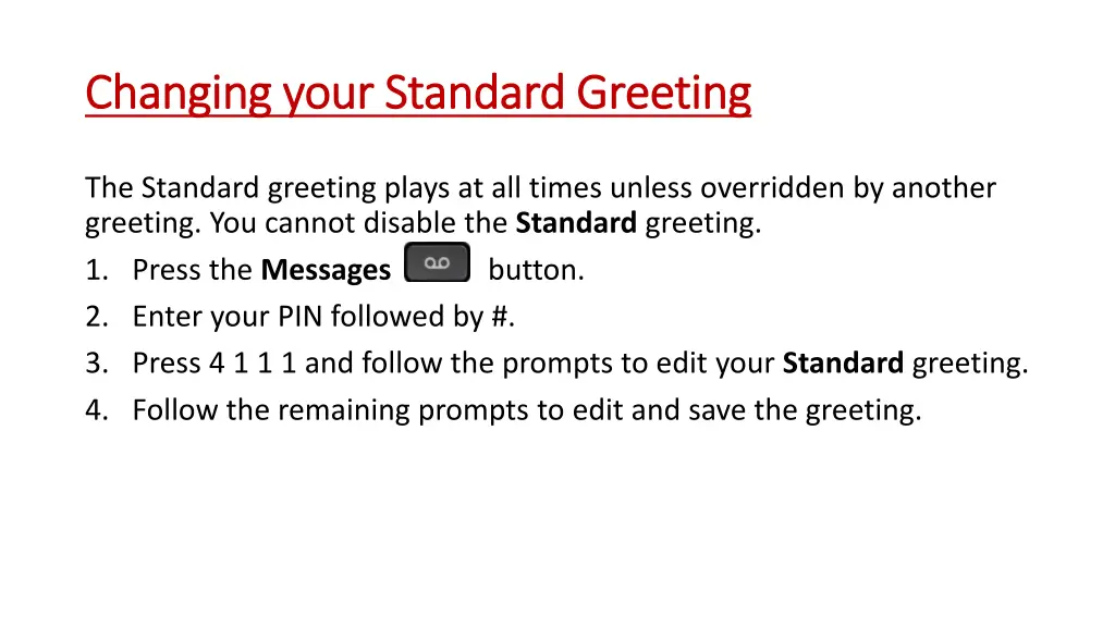 changing your standard greeting changing your