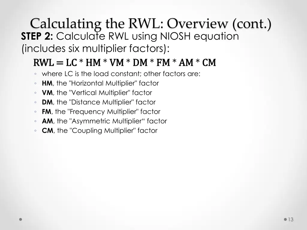 calculating the rwl overview cont step