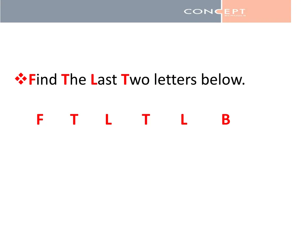 f ind t he l ast t wo letters below