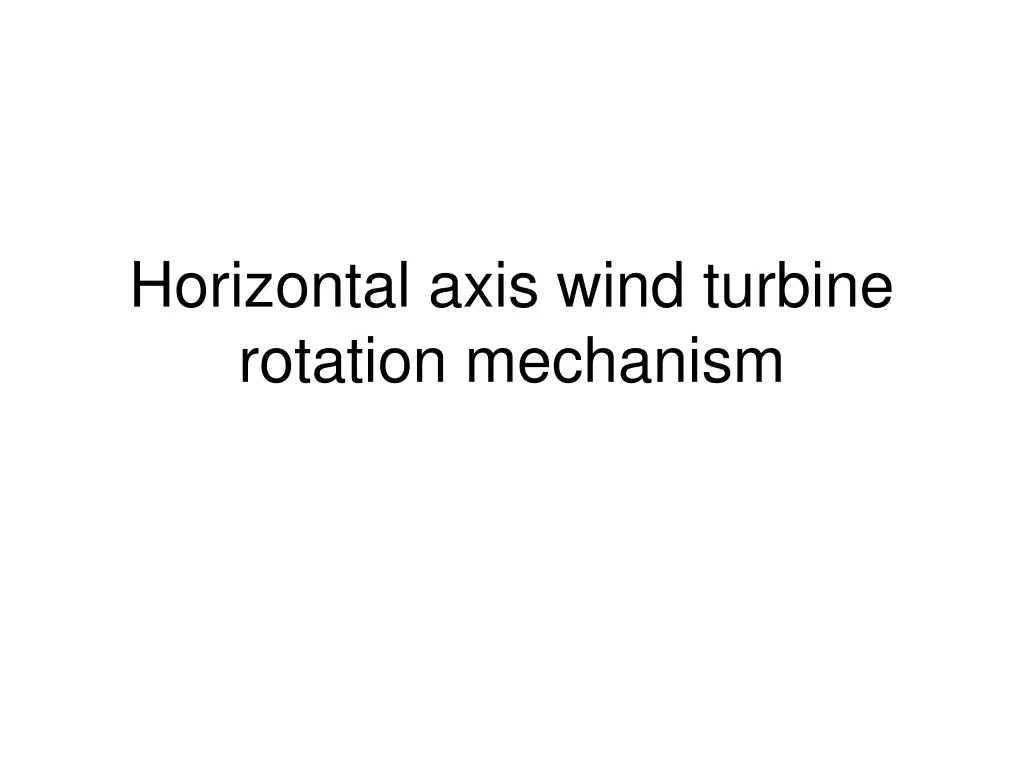 horizontal axis wind turbine rotation mechanism 1