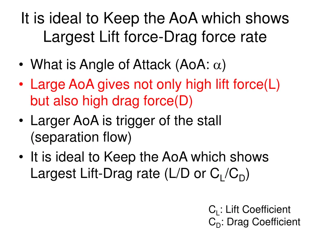 it is ideal to keep the aoa which shows largest 2