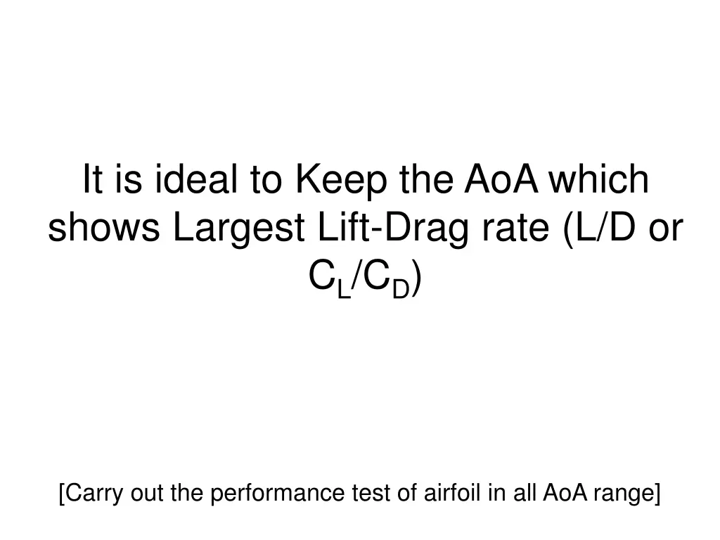 it is ideal to keep the aoa which shows largest 4