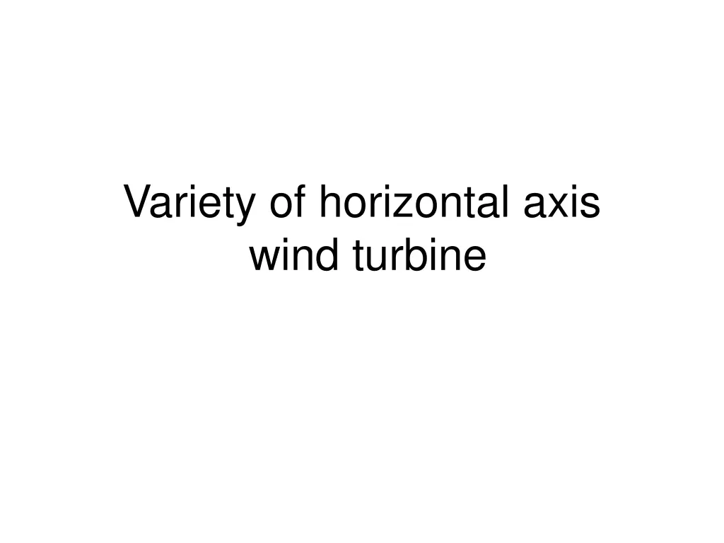 variety of horizontal axis wind turbine