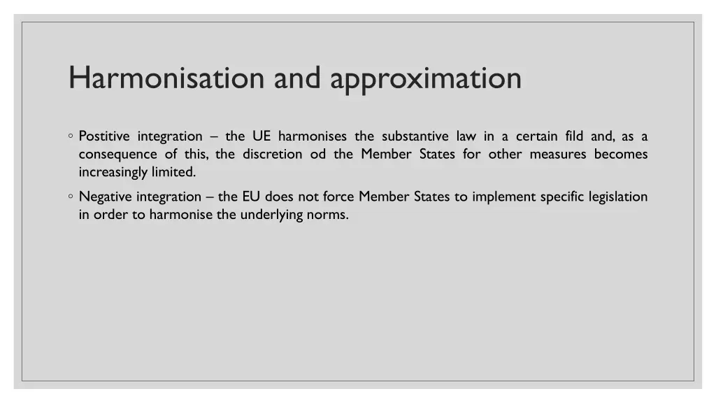 harmonisation and approximation