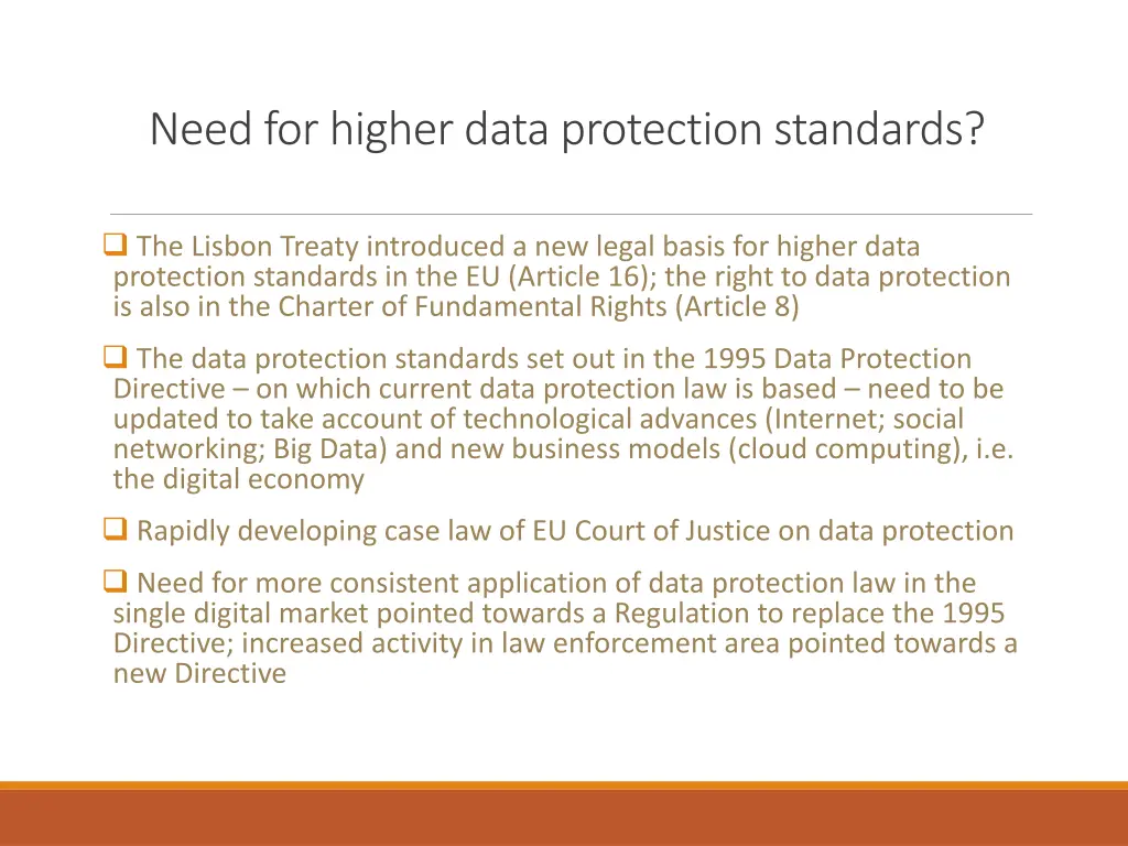 need for higher data protection standards