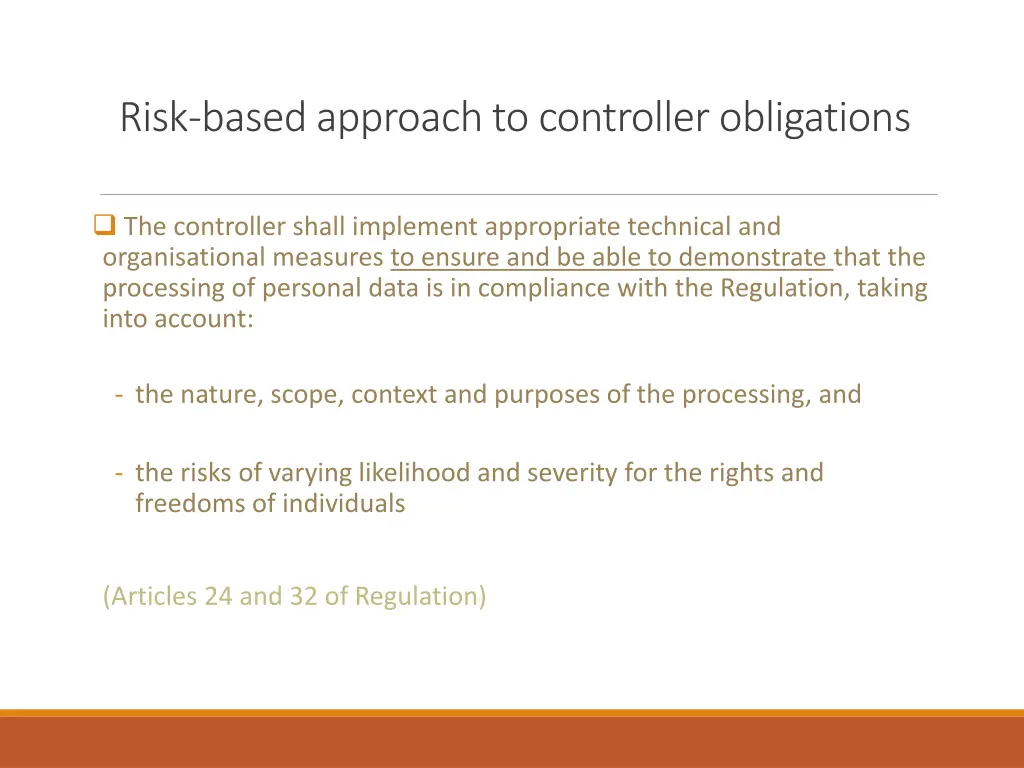 risk based approach to controller obligations