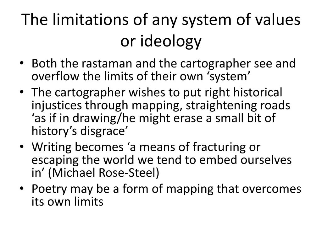 the limitations of any system of values