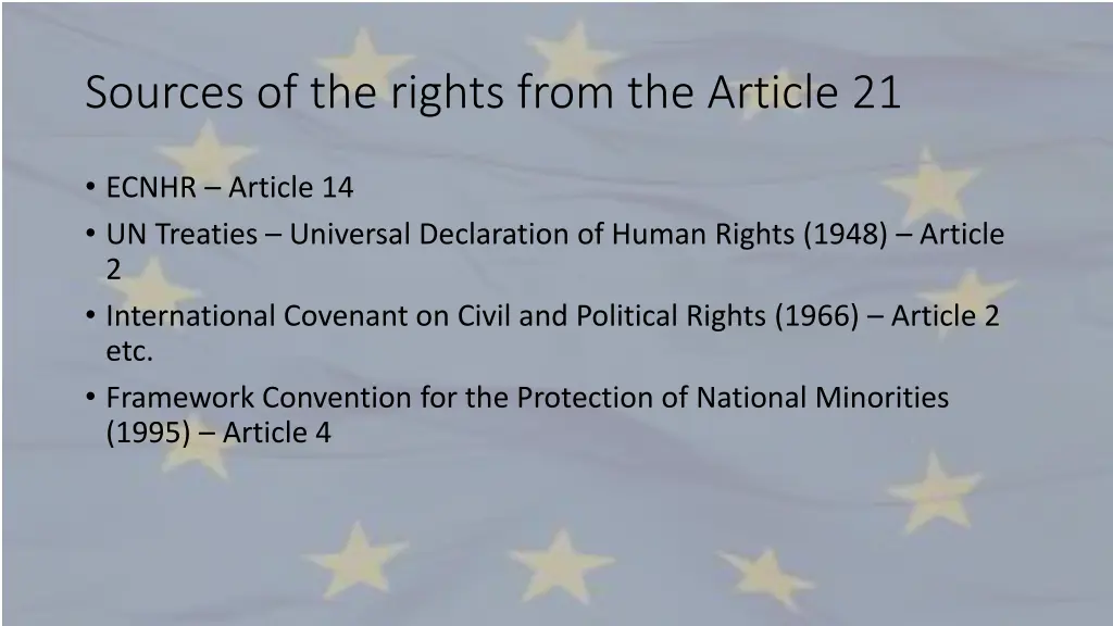 sources of the rights from the article 21