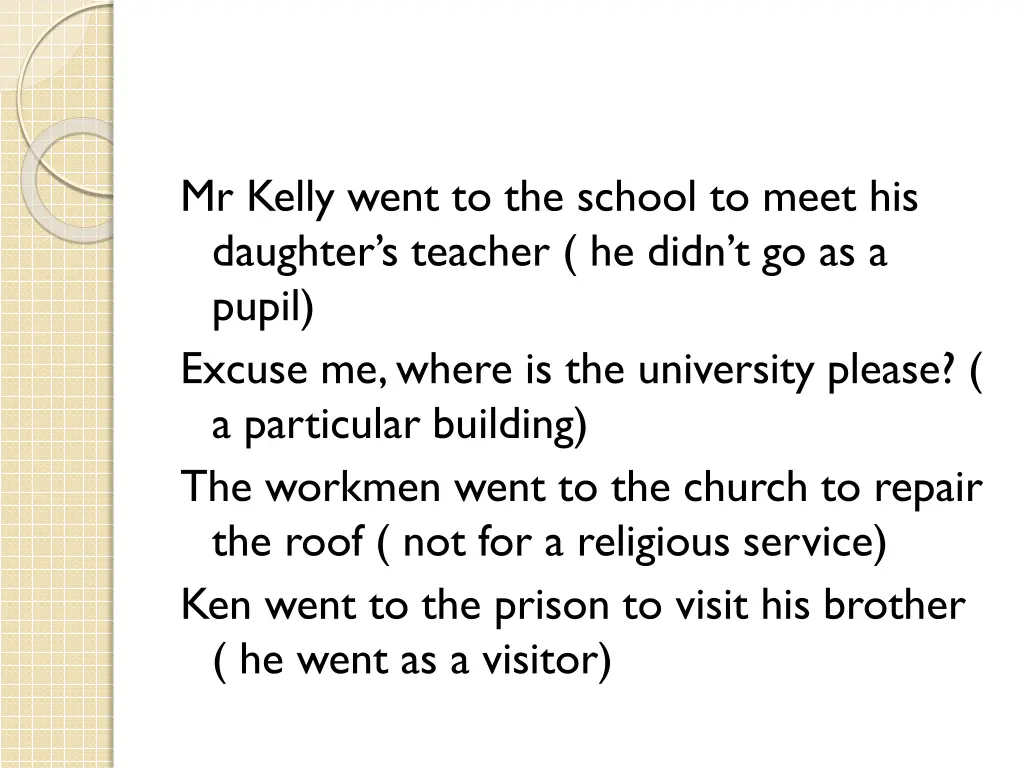 mr kelly went to the school to meet his daughter