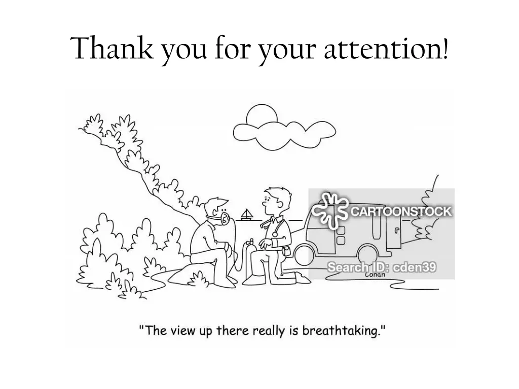 thank you for your attention