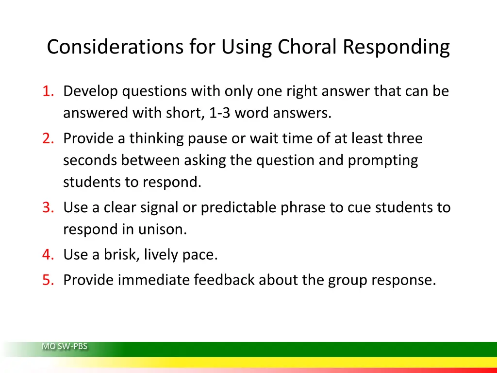 considerations for using choral responding