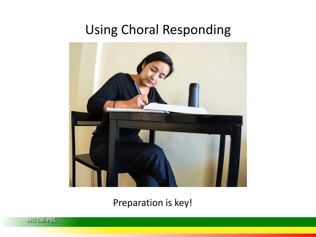 using choral responding