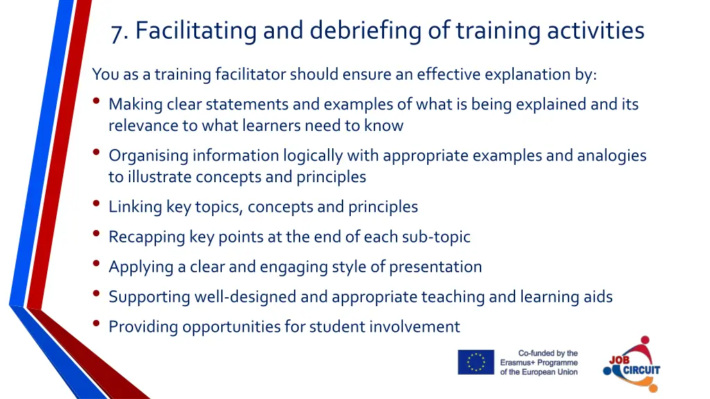 7 facilitating and debriefing of training