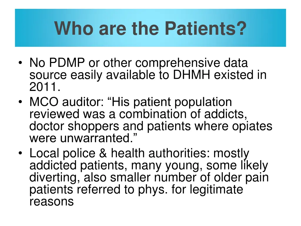 who are the patients